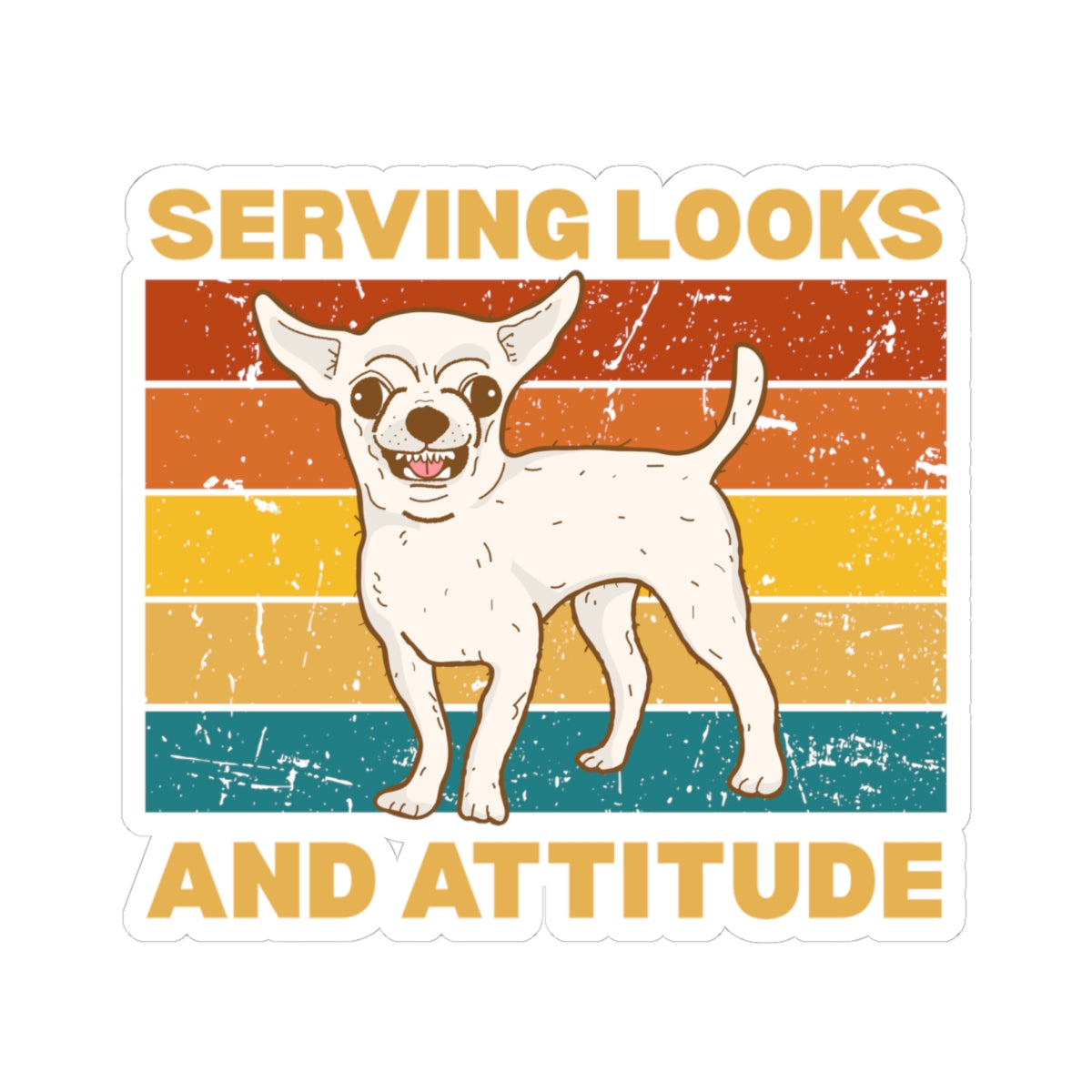 Serving Looks & Attitude Dog Sticker